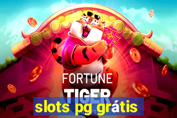 slots pg grátis