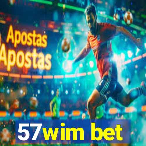 57wim bet