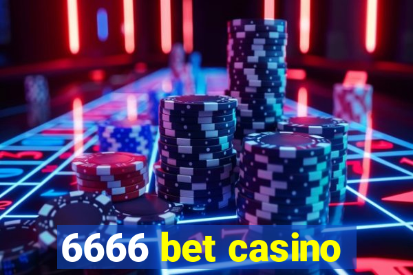 6666 bet casino