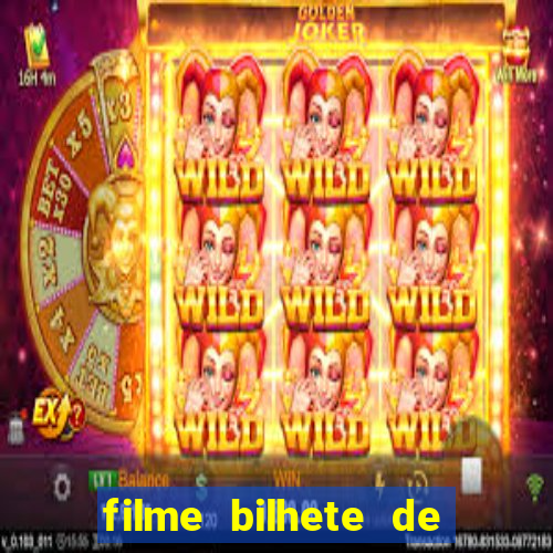 filme bilhete de loteria completo dublado