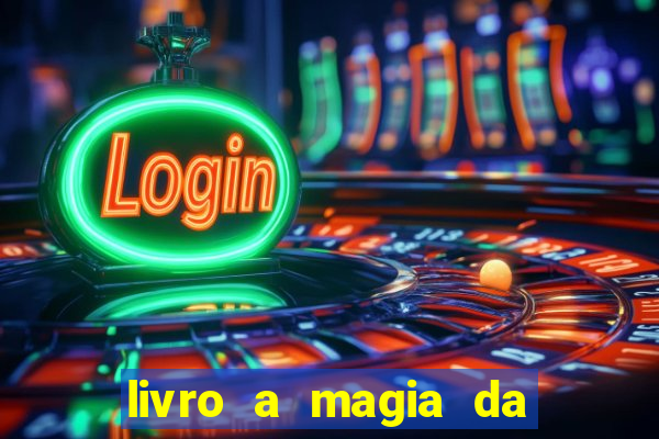 livro a magia da sobrevivência pdf download grátis