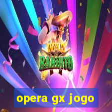 opera gx jogo