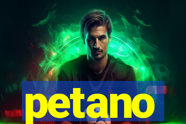 petano