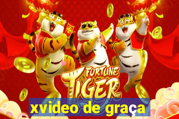 xvideo de graça