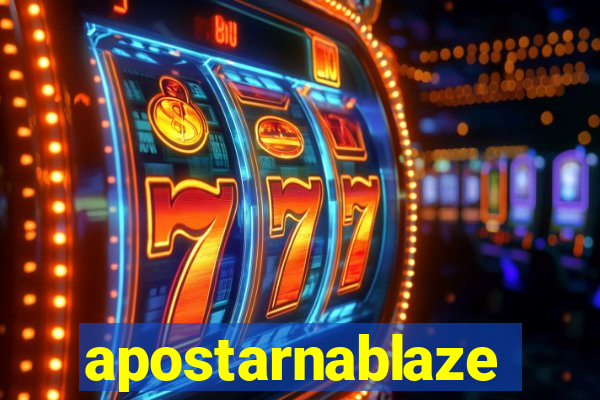 apostarnablaze