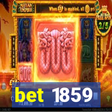 bet 1859