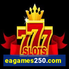 eagames250.com