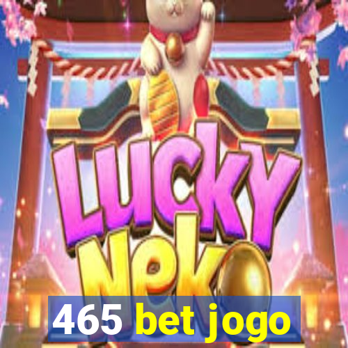 465 bet jogo