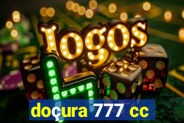 doçura 777 cc