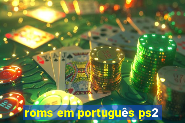 roms em português ps2