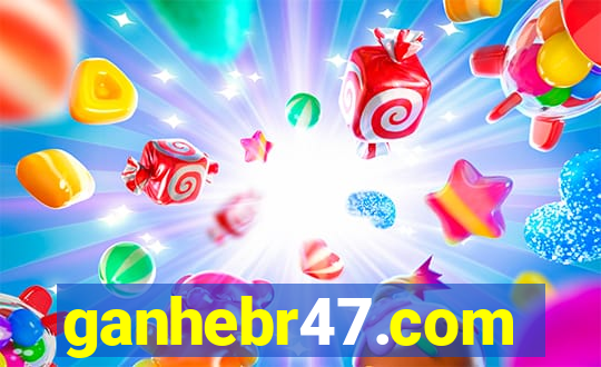 ganhebr47.com