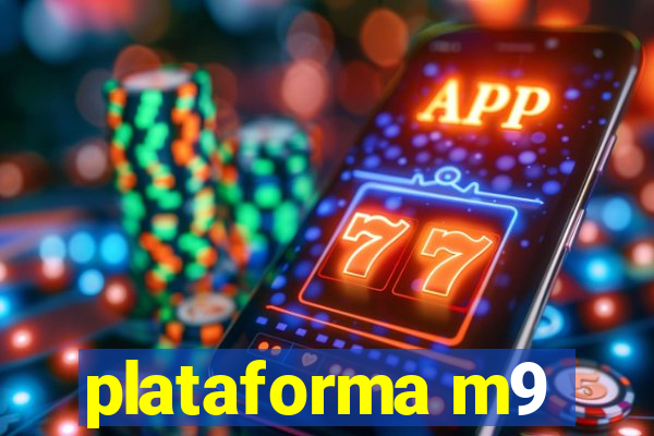 plataforma m9