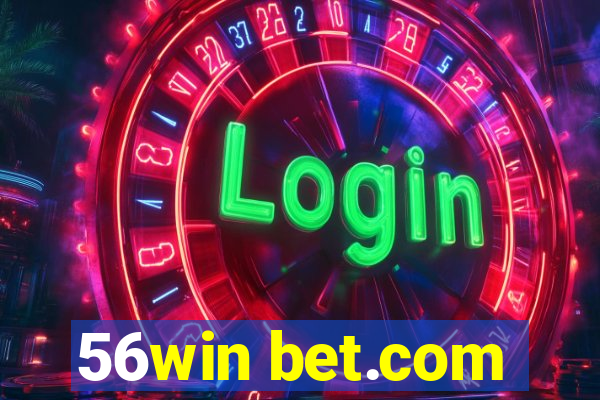 56win bet.com