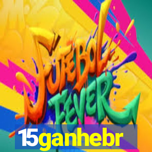 15ganhebr