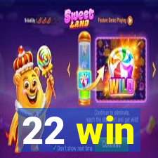 22 win