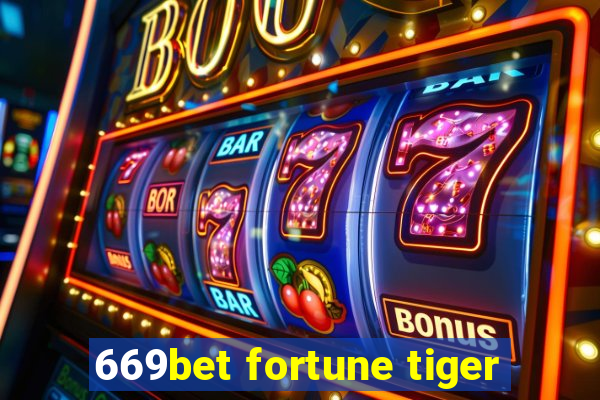 669bet fortune tiger