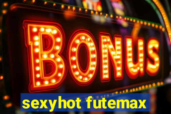 sexyhot futemax