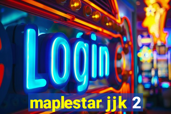 maplestar jjk 2