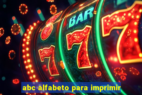 abc alfabeto para imprimir