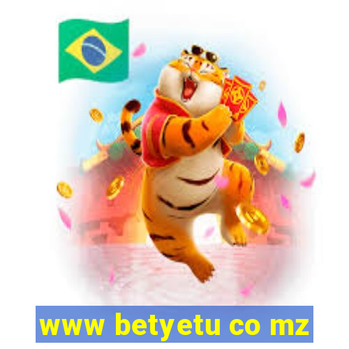 www betyetu co mz