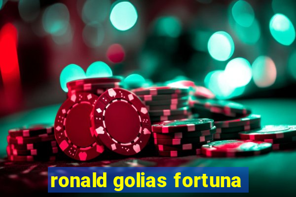 ronald golias fortuna