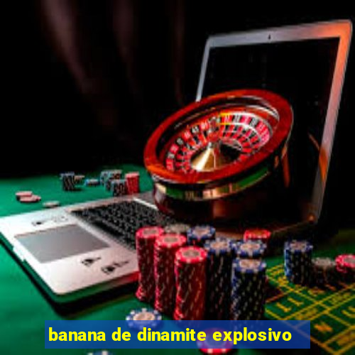 banana de dinamite explosivo