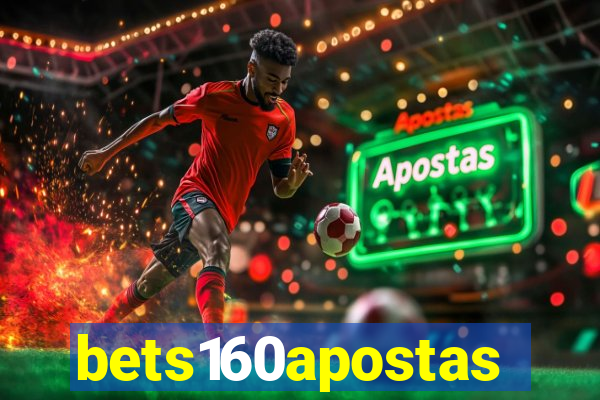 bets160apostas