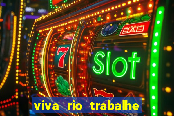 viva rio trabalhe conosco 2024