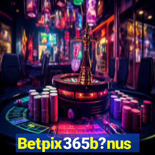 Betpix365b?nus