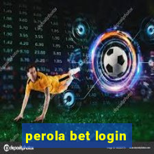 perola bet login