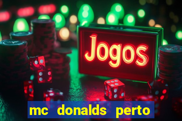 mc donalds perto de mim