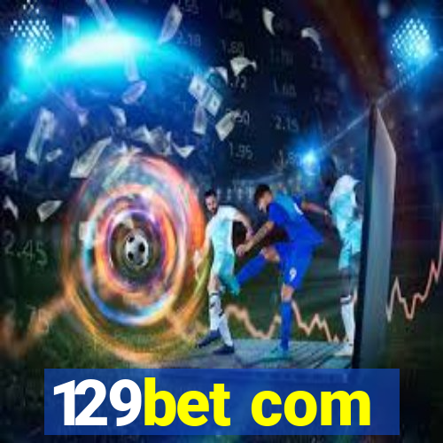 129bet com