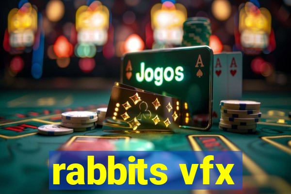 rabbits vfx