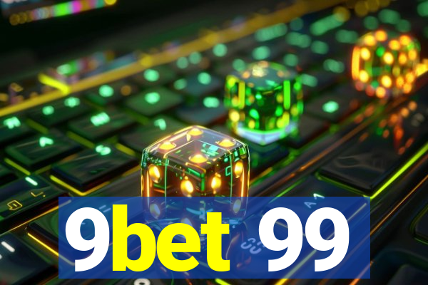 9bet 99