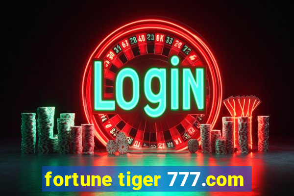 fortune tiger 777.com