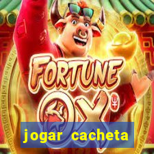 jogar cacheta valendo dinheiro