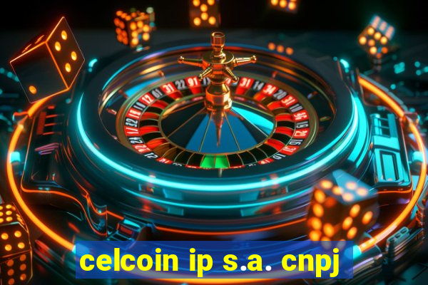 celcoin ip s.a. cnpj