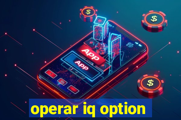 operar iq option