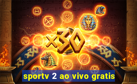 sportv 2 ao vivo gratis