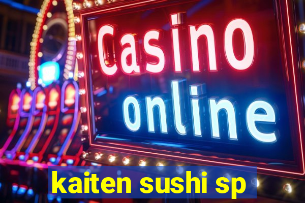 kaiten sushi sp