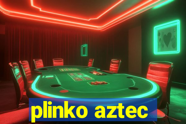 plinko aztec