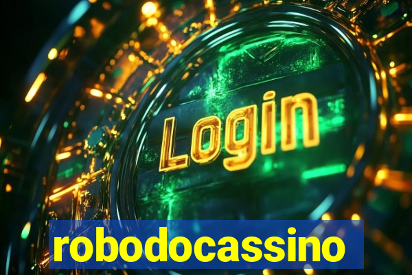 robodocassino