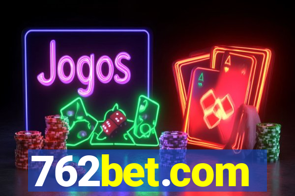 762bet.com