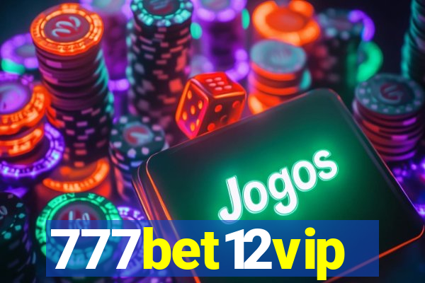 777bet12vip