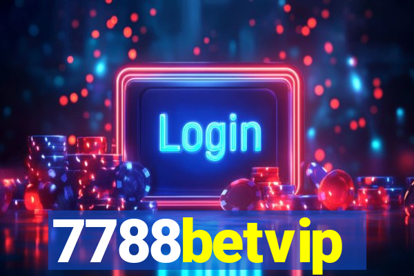 7788betvip