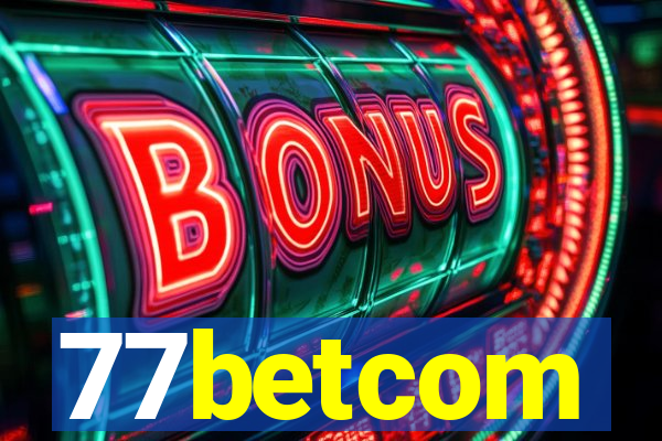 77betcom