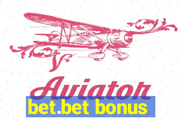 bet.bet bonus