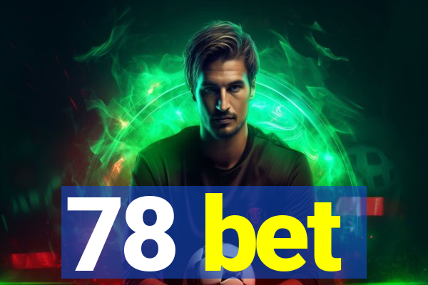 78 bet