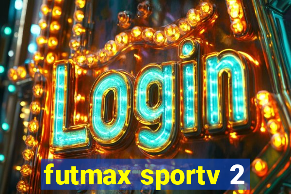 futmax sportv 2