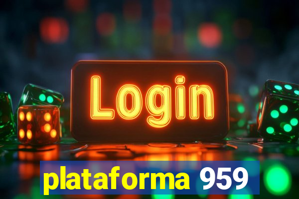 plataforma 959